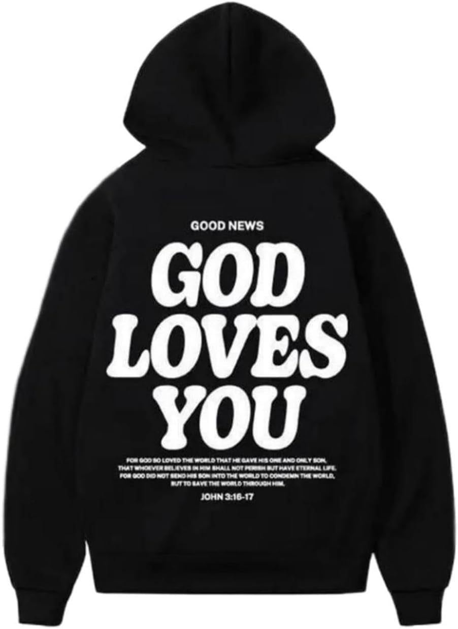 God Loves You Hoodie Christian Faith Bible Verse Religious Sweatshirt Cross Men Women Pullover Tops